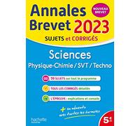 Annales BREVET 2023 - Sciences: Physique-chimie, SVT, Techno ; Sujets et corrigés