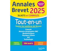 Annales BREVET 2025 - Tout-en-un 3e (Toutes les matières) - sujets et corrigés: Toutes les matières du nouveau Brevet