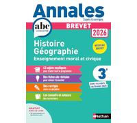 Annales Brevet Histoire Géographie Enseignement Moral et Civique 2026 - Corrigé: Avec les sujets du Brevet 2025