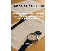 Annales de CEJM: Des réponses claires et rédigées, les notions de base expliquées : une progression assurée