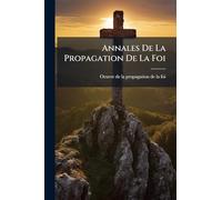 Annales De La Propagation De La Foi