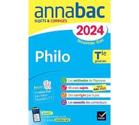 Annales du bac Annabac 2024 Philo Tle générale: sujets corrigés nouveau Bac