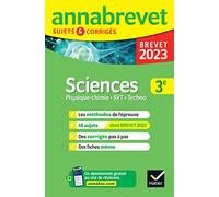 Annales du brevet Annabrevet 2023 Physique-chimie, SVT, Technologie 3e: méthodes du brevet & sujets corrigés
