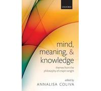 Annalisa Coliva Mind, Meaning, and Knowledge (Hardback)