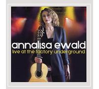 Annalisa Ewald Live at the Factory Underground