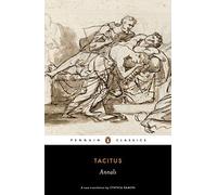 Annals (Penguin Classics) by Tacitus Published by Penguin Classics (2012)