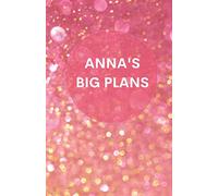Anna's Big Plans | A5 Notebook/Journal/Diary | 100 lined pages | Personalised Girl/Women's Gift | Birthday/Party Bag Filler | (rose gold glitter)