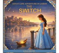 Anna's Life Adventure in Lisbon: The Switch