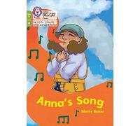 Anna's Song: Phase 4 Set 2 (Big Cat Phonics for Little Wandle Letters and Sounds Revised - Age 7+)