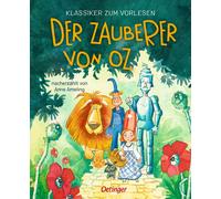 Anne Ameling Ir Klassiker zum Vorlesen. Der Zauberer von Oz: Der magi (Hardback)