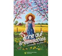 Anne auf Green Gables: In Einfacher Sprache
