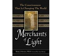 Anne Baring - Merchants of Light The Consciousness That Is Changing - B245z