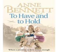 Anne Bennett To Have & To Hold Book - Paperback Anne Bennett Multicolor