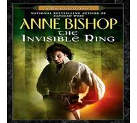 Anne Bishop The Invisible Ring Paperback Book Anne Bishop Multicolor
