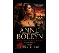 ANNE BOLEYN - From Love to the Scaffold (Amore e Potere)