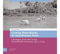 Anne Booth Living Standards in Southeast Asia: Changes over the Long Anne Booth Multicolor