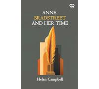 Anne Bradstreet And Her Time