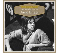 Anne Briggs - An Introduction to Anne Briggs
