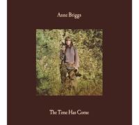 Anne Briggs - The Time Has Come [VINYL]