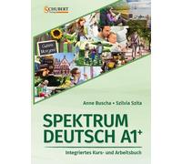 Anne Buscha Szi eutsch A1+: Integriertes Kurs- und Arbeits (Paperback)