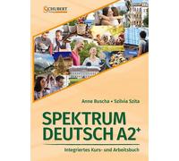 Anne Buscha Szi eutsch A2+: Integriertes Kurs- und Arbeits (Paperback)
