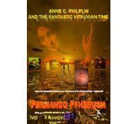 ANNE C PHILPLIN AND THE FANTASTIC VITRUVIAN TIME