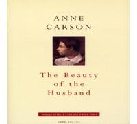 Anne Carson The Beauty Of The Husband Paperback Book Anne Carson Multicolor