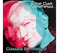 Anne Clark - Synaesthesia - Classics Re-Worked (2cd)