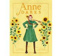Anne Dares: Inspired by Anne of Green Gables: 5 (An Anne Chapter Book)