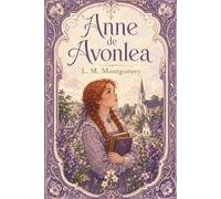Anne de Avonlea: Novas Aventuras da Garota dos Cabelos Ruivos