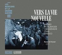 Anne De Fornel - Vers la vie nouvelle (Les Musiciens et la Grande Guerre)
