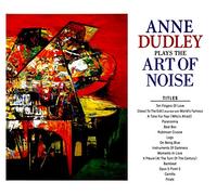 Anne Dudley - Plays The Art Of Noise