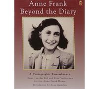 Anne Frank Beyond the Diary