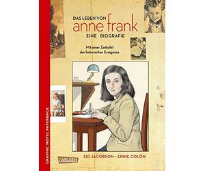 Anne Frank: EINE GRAFISCHE BIOGRAFIE / Mit eine, Colon, Jacobson, Wilksen.