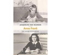 Anne Frank: het meisje en de mythe