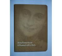 Anne Frank House A Museum with a Story