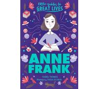Anne Frank (Little Guides to Great Lives)