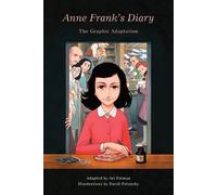 Anne Frank's Diary: The Graphic Adaptation (Hardback) Pantheon Graphic Library