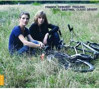 Anne Gastinel - French Music for Cello & Piano