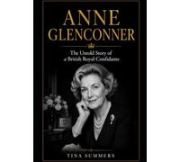 Anne Glenconner: The Untold Story of a British Royal Confidante
