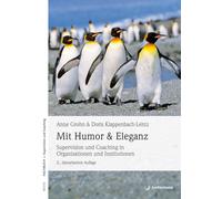Anne Grohn Dori Mit Humor und Eleganz: Supervision und Coaching in O (Paperback)