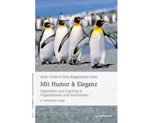 Anne Grohn Dori Mit Humor und Eleganz: Supervision und Coaching in O (Paperback)