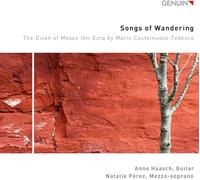 Anne Haasch; Natalie Perez - Mario Castelnuovo-Tedesco: Songs of Wandering