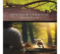 Anne Hamilton Dealing with Rachab: Spirit of Wasting: Strategies for the Anne Hamilton Multicolor