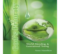 Anne Hamilton God's Priority: World-Mending & Generational Testing Paperback Book Anne Hamilton Multicolor