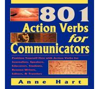 Anne Hart 801 Action Verbs for Communicators:Position Yourself First with Anne Hart Multicolor