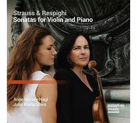 Anne Harvey-Nagl, Julia Maria Sliwa - Strauss & Respighi: Violin Sonatas