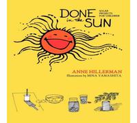 Anne Hillerman Done in the Sun: Solar Projects for Children Paperback Book Anne Hillerman Multicolor