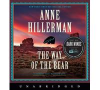 The Way of the Bear CD: A Novel by Anne Hillerman (English) Compact Disc Book