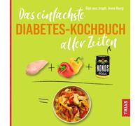 Anne Iburg Das einfachste Diabetes-Kochbuch aller Zeiten (Die einfac (Paperback)